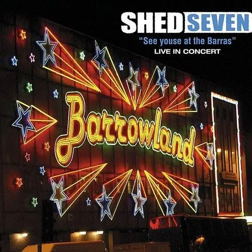 Shed Seven - See Youse At The Barras vinyl record cover