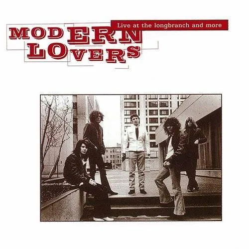 Modern Lovers - Live At The Longbranch & More [Import]