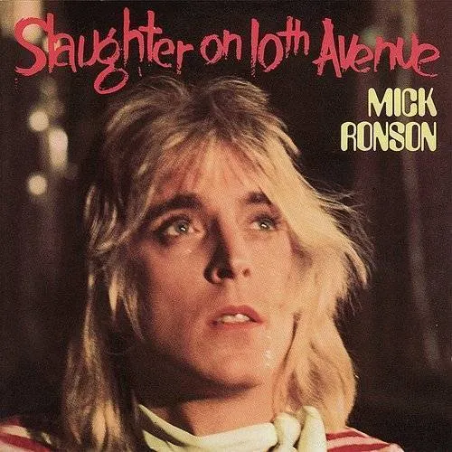 Mick Ronson - Slaughter On 10th Avenue [Import]