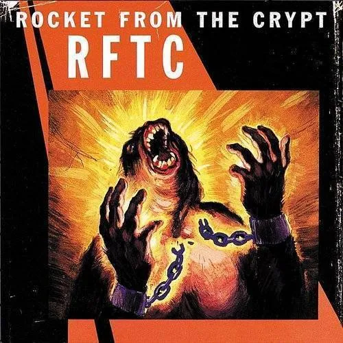 Rocket From The Crypt - Rftc