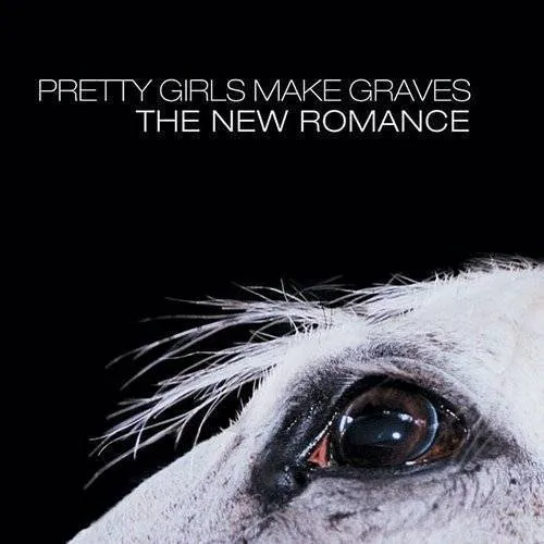 Pretty Girls Make Graves - New Romance vinyl record cover