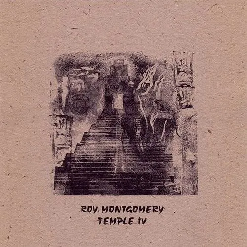 Roy Montgomery - Temple Iv