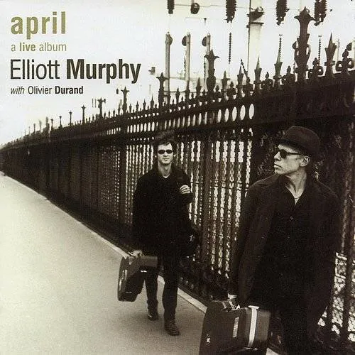 Elliott Murphy - April, A Live Album