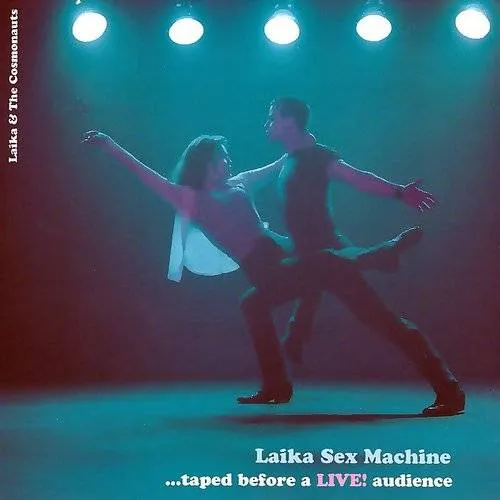 Laika Sex Machine