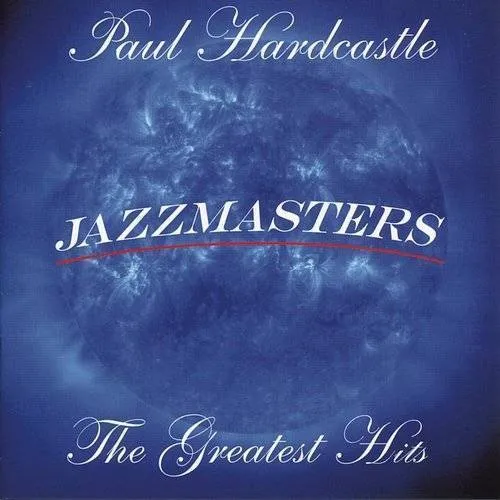 Jazzmasters: Greatest Hits