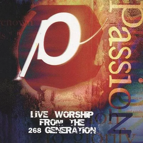 Passion 98: Live Worship from the 268 Generation