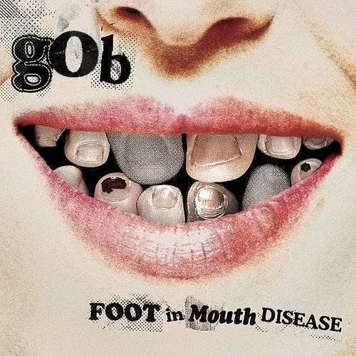 Gob - Foot In Mouth Disease [Colored Vinyl] (Wht) (Can)