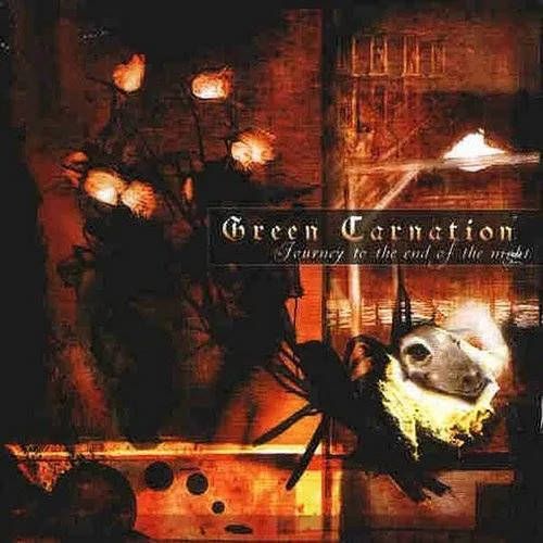 Green Carnation - Journey To The End Of The Night