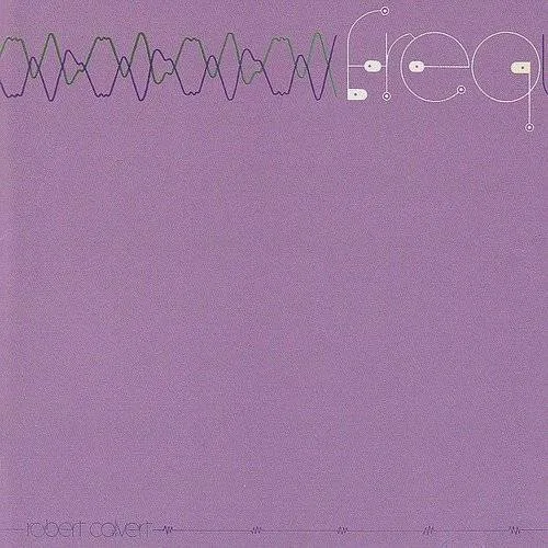 Robert Calvert - Freq vinyl record cover