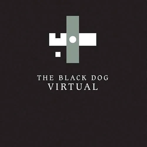 Black Dog - Virtual