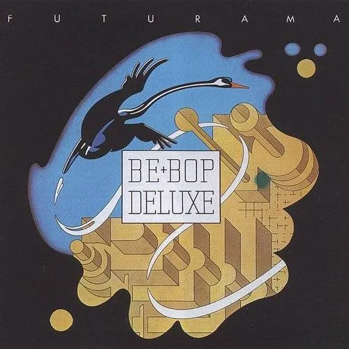 Be Bop Deluxe - Futurama [Import]