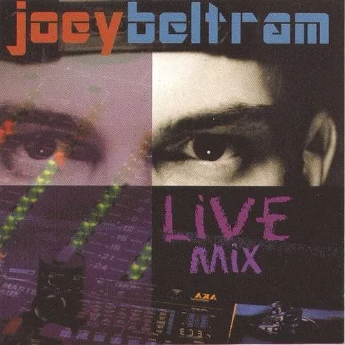Joey Beltram - Joey Beltram Live