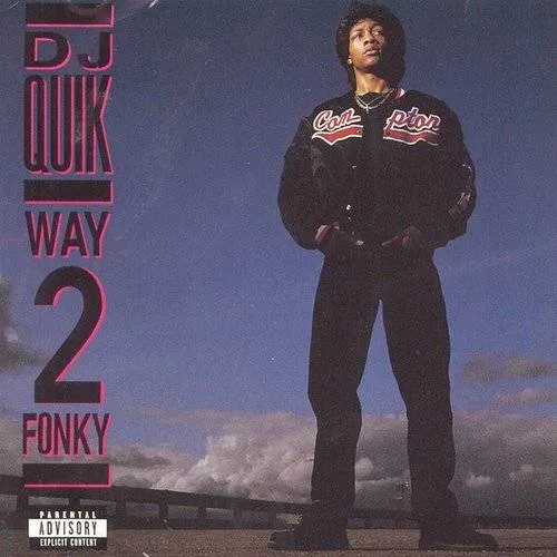 Dj Quik - Way 2 Fonky (Parental Advisory)