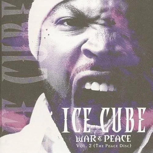 Ice Cube - War & Peace Vol.2: The Peace Disc (Edited)