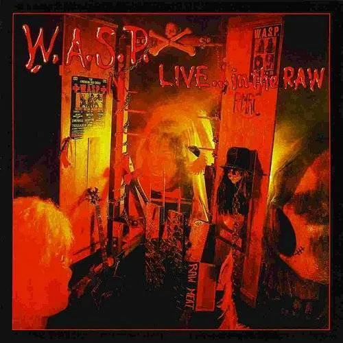 W.A.S.P. - Live In The Raw [Import]