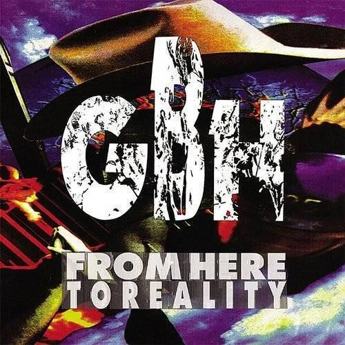 G.B.H. - From Here To Reality [Import]