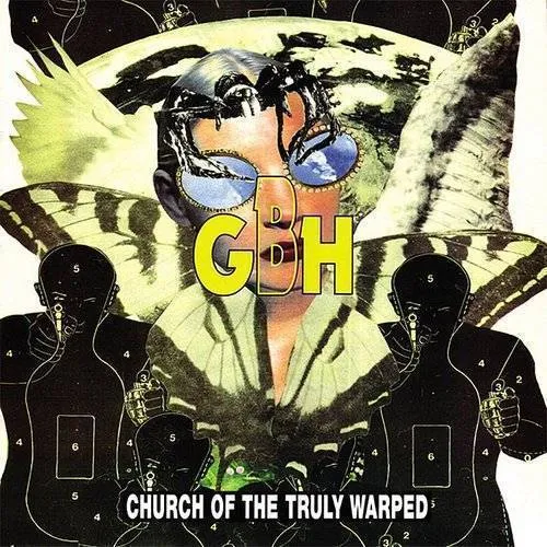 G.B.H. - Church Of The Truly Warped