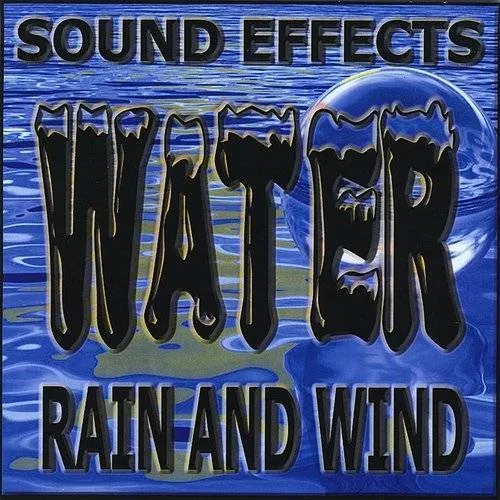 Sound Effects - Waterrain & Wind