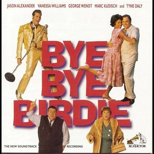  - Bye Bye Birdie