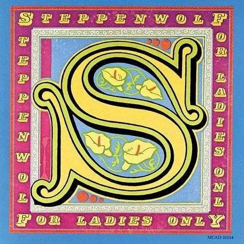 Steppenwolf - For Ladies Only [Import]
