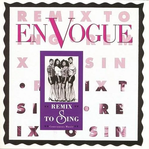 En Vogue - Remix To Sing