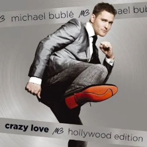 Michael Buble - Crazy Love Hollywood Edition