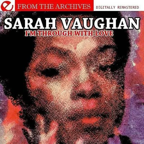 I'm Through with Love: From the Archives