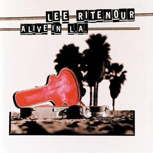 Lee Ritenour - Alive In La (Jpn)