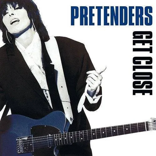Pretenders - Get Close (Expanded & Remastered)