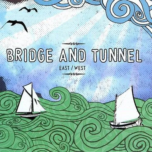 Bridge & Tunnel - East / West vinyl record cover