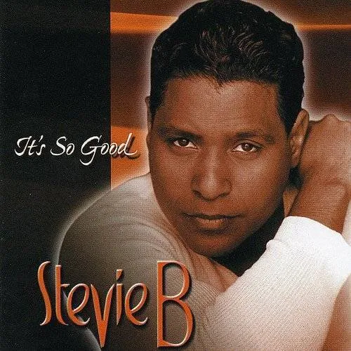 Stevie B. - It's So Good vinyl record cover