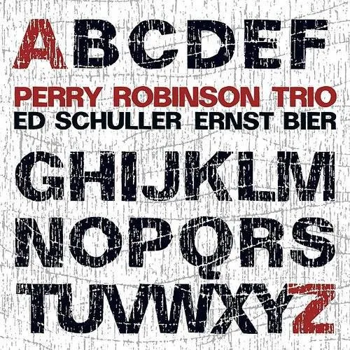 Perry Robinson Trio - From A To Z