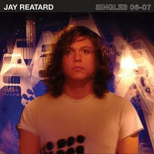 Jay Reatard - Singles 06-07 vinyl record cover