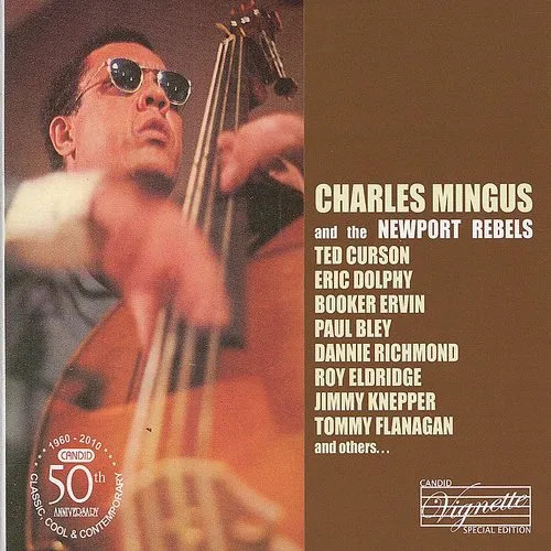 Charles Mingus and The Newport Rebels