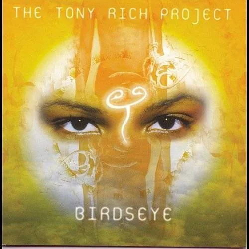 Tony Rich Project - Birdseye