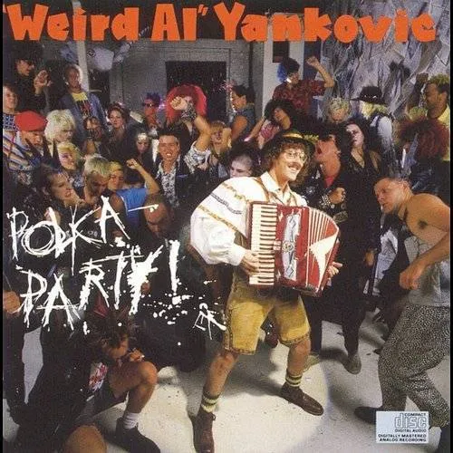 'Weird Al' Yankovic - Polka Party