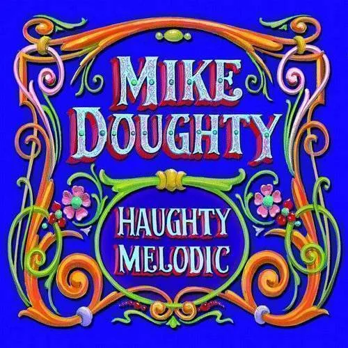 Mike Doughty - Haughty Melodic