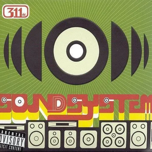 311 - Soundsystem