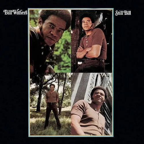 Bill Withers - Still Bill