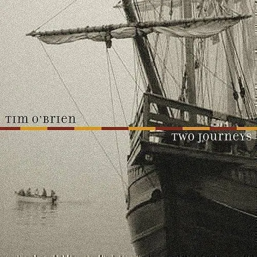Tim O'Brien - Two Journeys