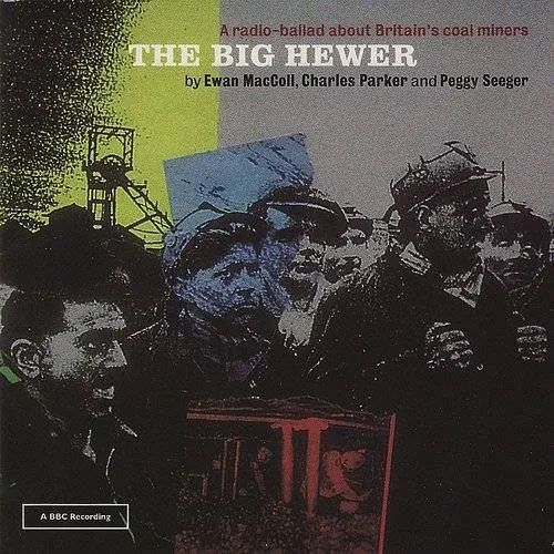Big Hewer-On Coal Miners