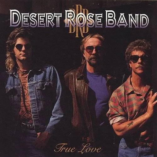 Desert Rose Band - True Love