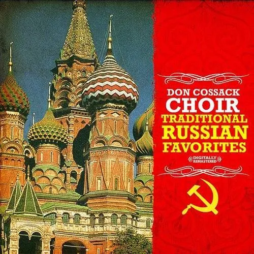 Don Cossack  Choir - Traditional Russian Favorites
