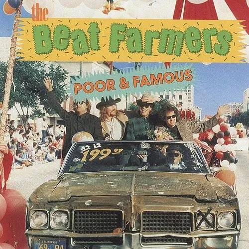Beat Farmers - Poor & Famous