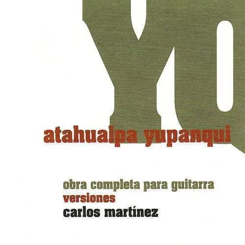 Atahualpa Yupanqui - A. Yupanqui: Obra Completa Para Guitarra Versiones