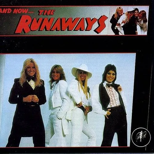 The Runaways - And Now The Runaways