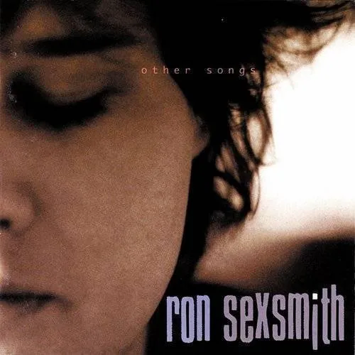 Ron Sexsmith - Other Songs