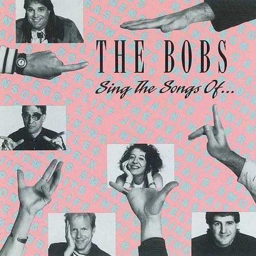 Bobs - Sing The Songs Of