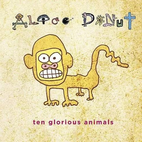Alice Donut - Ten Glorious Animals vinyl record cover