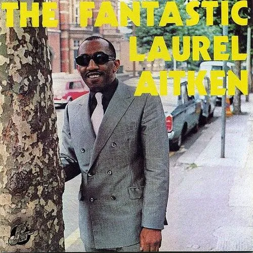 Fantastic Laurel Aitken
